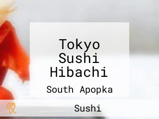 Tokyo Sushi Hibachi