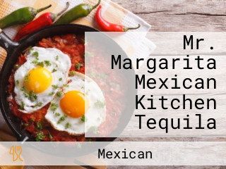 Mr. Margarita Mexican Kitchen Tequila