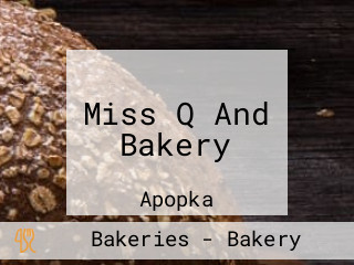 Miss Q And Bakery