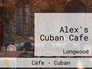 Alex's Cuban Cafe