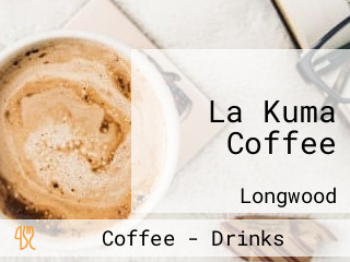 La Kuma Coffee