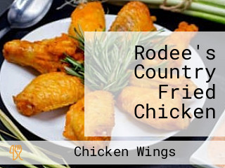 Rodee's Country Fried Chicken