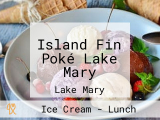 Island Fin Poké Lake Mary