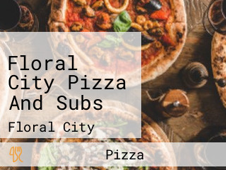 Floral City Pizza And Subs