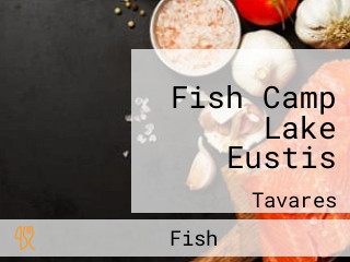 Fish Camp Lake Eustis