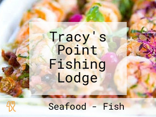 Tracy's Point Fishing Lodge