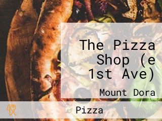 The Pizza Shop (e 1st Ave)