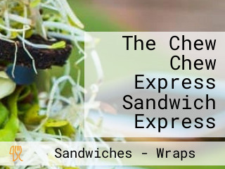 The Chew Chew Express Sandwich Express