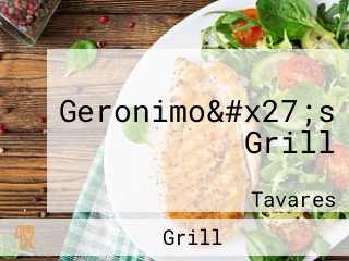 Geronimo&#x27;s Grill