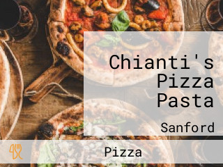 Chianti's Pizza Pasta