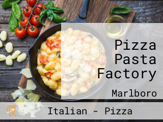 Pizza Pasta Factory