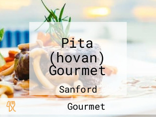 Pita (hovan) Gourmet