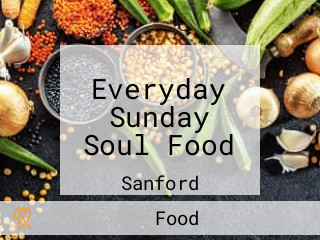 Everyday Sunday Soul Food