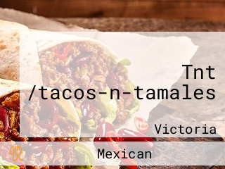 Tnt /tacos-n-tamales