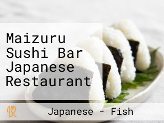 Maizuru Sushi Bar Japanese Restaurant