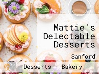 Mattie's Delectable Desserts