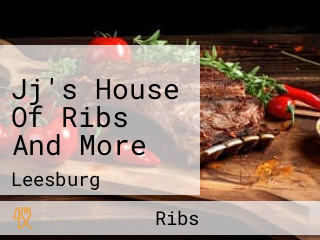 Jj's House Of Ribs And More