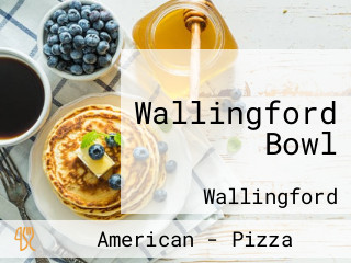 Wallingford Bowl