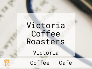 Victoria Coffee Roasters