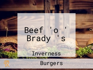 Beef 'o ' Brady 's