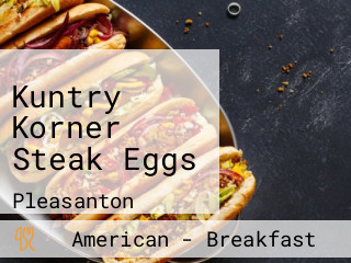 Kuntry Korner Steak Eggs