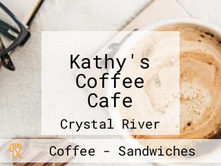 Kathy's Coffee Cafe