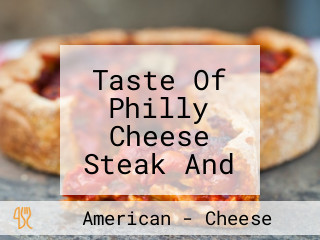 Taste Of Philly Cheese Steak And Hoagie Shoppe