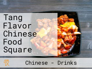 Tang Flavor Chinese Food Square