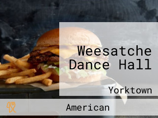 Weesatche Dance Hall