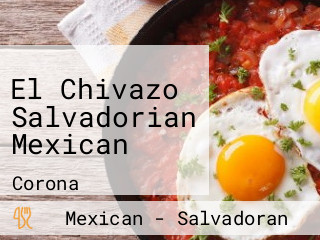 El Chivazo Salvadorian Mexican