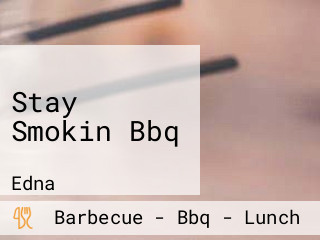 Stay Smokin Bbq