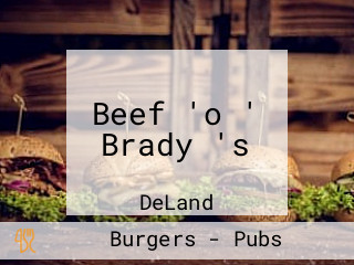 Beef 'o ' Brady 's