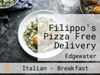 Filippo's Pizza Free Delivery