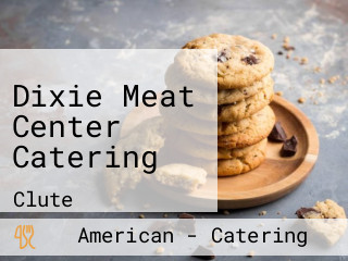 Dixie Meat Center Catering