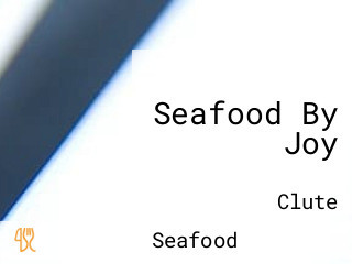 Seafood By Joy