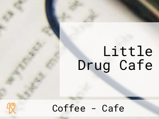 Little Drug Cafe