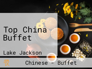 Top China Buffet