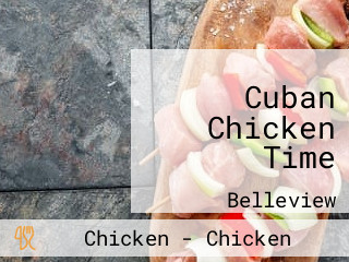 Cuban Chicken Time