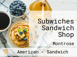 Subwiches Sandwich Shop