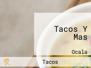 Tacos Y Mas