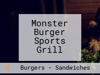 Monster Burger Sports Grill