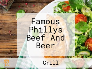 Famous Phillys Beef And Beer