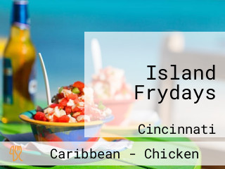 Island Frydays