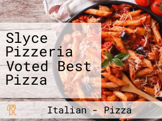 Slyce Pizzeria Voted Best Pizza