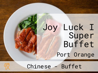 Joy Luck I Super Buffet