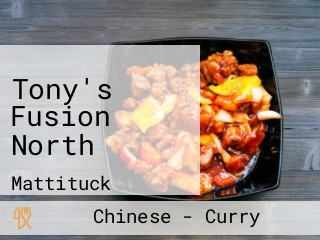 Tony's Fusion North