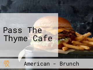 Pass The Thyme Cafe