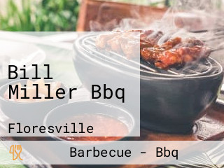 Bill Miller Bbq