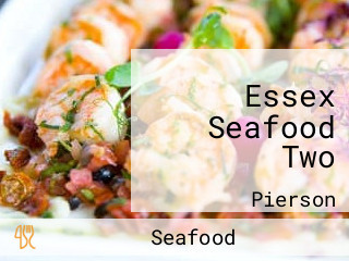 Essex Seafood Two