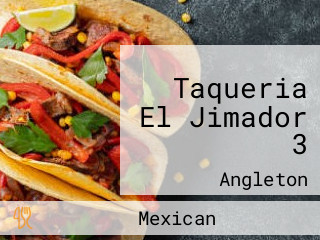 Taqueria El Jimador 3